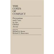 The Costs of Conflict Prevention and Cure in the Global Arena