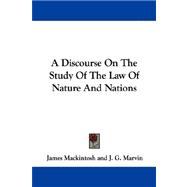 A Discourse on the Study of the Law of Nature and Nations