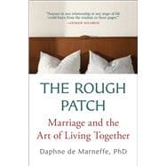 The Rough Patch Marriage and the Art of Living Together