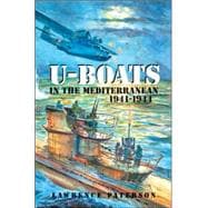 U-Boats in the Mediterranean: 1941-1944,9781591148937