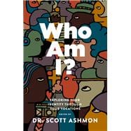 Who Am I? Exploring Your Identity through Your Vocations