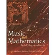 Music and Mathematics From Pythagoras to Fractals