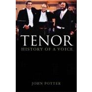 Tenor : History of a Voice