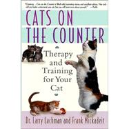 Cats on the Counter : Therapy and Training for Your Cat