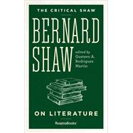 Bernard Shaw on Literature,9780795348938