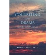 Counseling and Drama : Psychodrama a Duex
