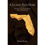 A Journey Back Home: The Story of the Johnson-brinson Project & Break Away