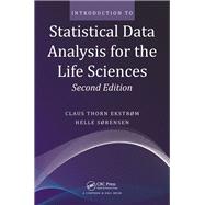 Introduction to Statistical Data Analysis for the Life Sciences, Second Edition