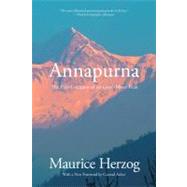 Annapurna : The First Conquest of an 8,000-Meter Peak