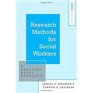 Research Methods for Social Workers A Practice-Based Approach