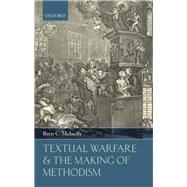 Textual Warfare and the Making of Methodism