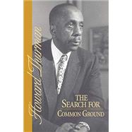Search for Common Ground: An Inquiry into the Basis of Man's Experience of Community