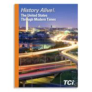 History Alive! The U.S. Through Modern Times Student Edition