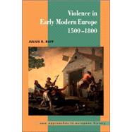 Violence in Early Modern Europe 1500â€“1800