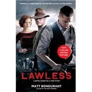 Lawless A Novel Based on a True Story