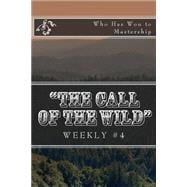 The Call of the Wild Weekly