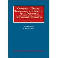 Copyright, Patent, Trademark, and Related State Doctrines (University Casebook Series)