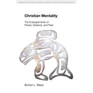 Christian Mentality: The Entanglements of Power, Violence and Fear