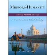 Mirror for Humanity: A Concise Introduction to Cultural Anthropology, with PowerWeb