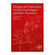 Design and Operation of Heat Exchangers and Their Networks
