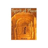 Spirit of Place : The Art of the Traveling Photographer