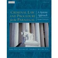Criminal Law and Procedure for the Paralegal: A Systems Approach, 3rd Edition