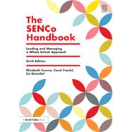 The SENCO Handbook: Leading and managing a whole school approach