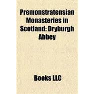 Premonstratensian Monasteries in Scotland