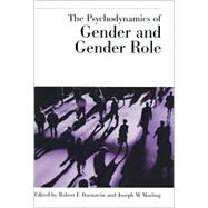 The Psychodynamics of Gender and Gender Role