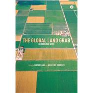 The Global Land Grab Beyond the Hype