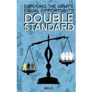 Exposing the Army's Equal Opportunity Double Standard
