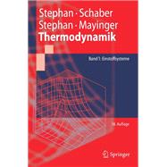 Thermodynamik/ Thermodynamics: Grundlagen Und Technische Anwendungen Band 1: Einstoffsysteme/ Fundamentals and Technical Applications, Volume 1: Component Systems