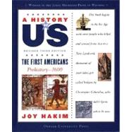 A History of US: The First Americans Prehistory-1600 A History of US Book One