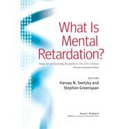 What Is Mental Retardation? : Ideas for an Evolving Disability in the 21st Century