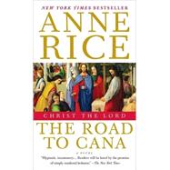 Christ the Lord: The Road to Cana Christ the Lord