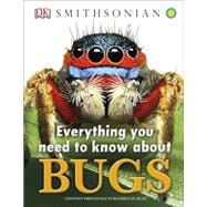 Everything You Need to Know About Bugs