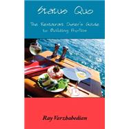 Status Quo : The Restaurant Owner's Guide to Building Profits