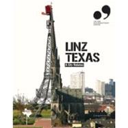 Linz Texas : A City Relates