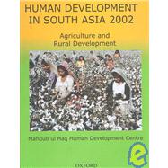 Human Development in South Asia 2002 Agriculture and Rural Report
