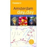 Frommer's<sup>®</sup> Amsterdam Day by Day, 1st Edition