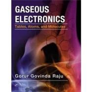 Gaseous Electronics: Tables, Atoms, and Molecules