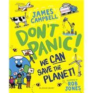 Don't Panic! We CAN Save The Planet