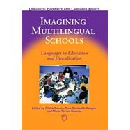 Imagining Multilingual Schools Languages in Education and Glocalization