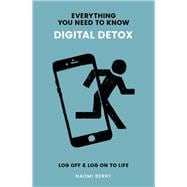 Digital Detox Log Off & Log On to Life