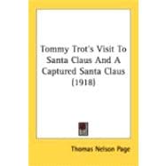 Tommy Trot's Visit To Santa Claus And A Captured Santa Claus