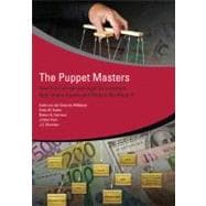 The Puppet Masters How the Corrupt Use Legal Structures to Hide Stolen Assets and What to Do About It