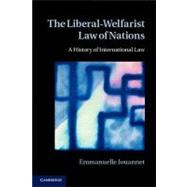 The Liberal-Welfarist Law of Nations