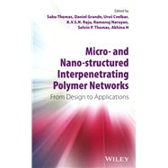 Micro- and Nano-Structured Interpenetrating Polymer Networks: From Design to Applications