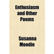 Enthusiasm and Other Poems