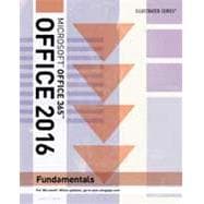 Illustrated Microsoft Office 365 & Office 2016: Fundamentals